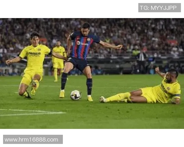 西甲焦点战：比利亚雷亚尔迎战赫塔费争夺宝贵积分